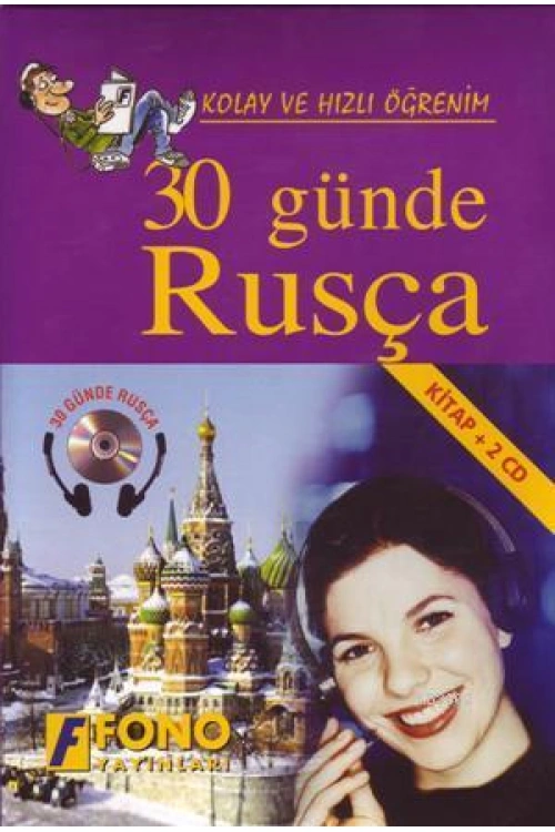 Kolay ve Hızlı Öğrenim| 30 Günde Rusça; (Kitap + 2 Cd)